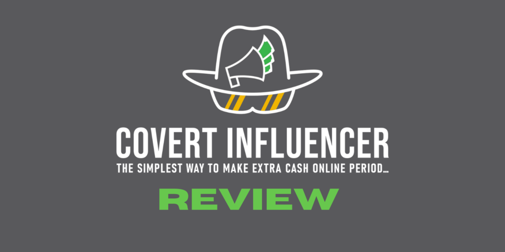 Covert Influencer Review: Is the Amazon Influencer Course Worth It?